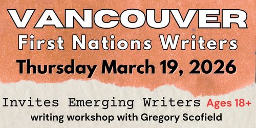 Vancouver First Nations Writers Workshop 2026